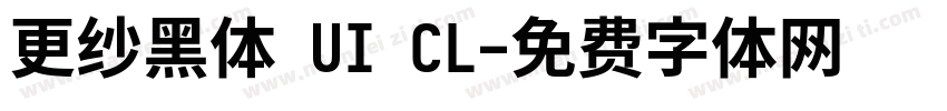 更纱黑体 UI CL字体转换